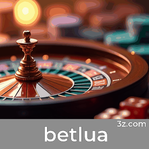 betlua: Expert em Cassino Seguro e Pagamentos Rápidos